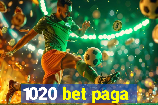 1020 bet paga